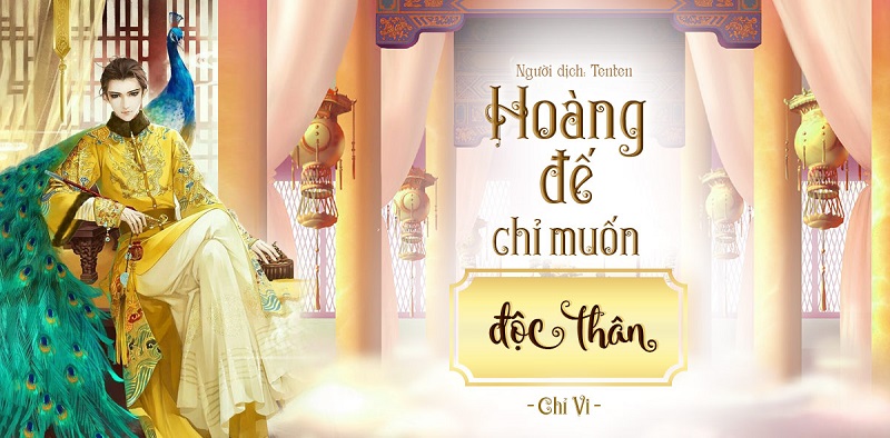Review Hoàng đế chỉ muốn độc thân