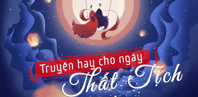 Đọc truyện hay trong ngày thất tịch