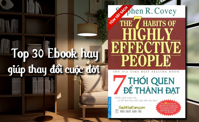 30+ ebook hay nhất, gi&uacute;p thay đổi cuộc đời người đọc
