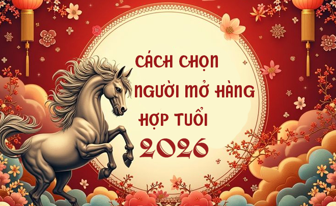 C&aacute;ch chọn người mở h&agrave;ng hợp tuổi cho năm 2026 mua may b&aacute;n đắt