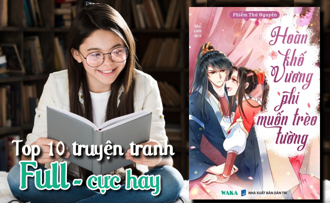 Top 10 truyện tranh full ho&agrave;n hay đ&aacute;ng đọc nhất hiện nay