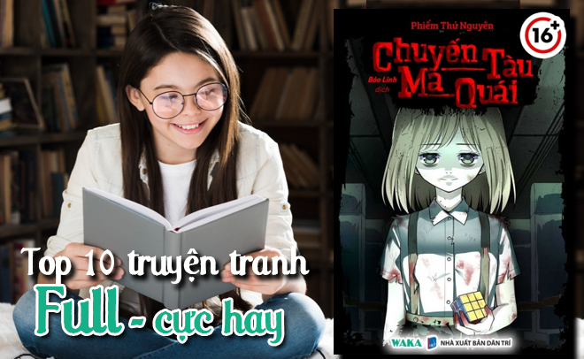 Top 10 truyện tranh full ho&agrave;n hay đ&aacute;ng đọc nhất hiện nay