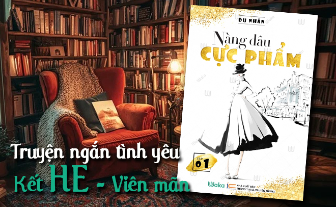 Top truyện ngắn về t&igrave;nh y&ecirc;u, kết HE hay nhất mọi thời đại