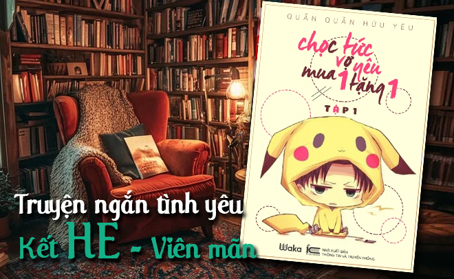 Top truyện ngắn về t&igrave;nh y&ecirc;u, kết HE hay nhất mọi thời đại