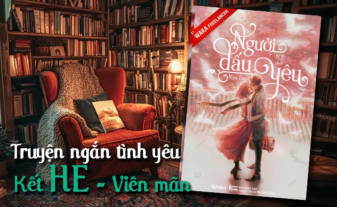 Top truyện ngắn về t&igrave;nh y&ecirc;u, kết HE hay nhất mọi thời đại