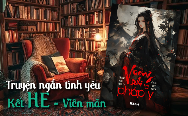 Top truyện ngắn về t&igrave;nh y&ecirc;u, kết HE hay nhất mọi thời đại