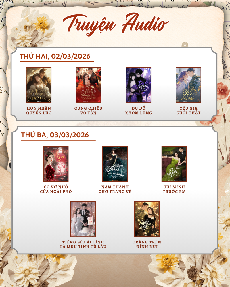 Lịch ph&aacute;t h&agrave;nh tuần 10: 8/3 đọc truyện hay, thay lời ch&uacute;c ngọt ng&agrave;o