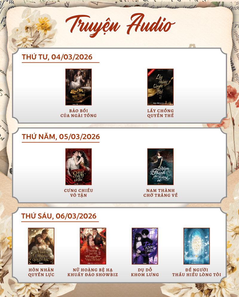 Lịch ph&aacute;t h&agrave;nh tuần 10: 8/3 đọc truyện hay, thay lời ch&uacute;c ngọt ng&agrave;o