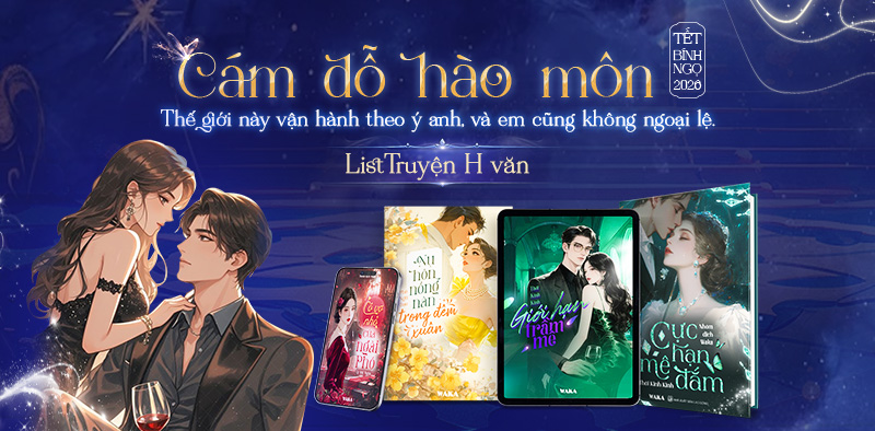 List truyện H văn d&agrave;nh cho Tết &acirc;m lịch 2026 - C&aacute;m dỗ h&agrave;o m&ocirc;n