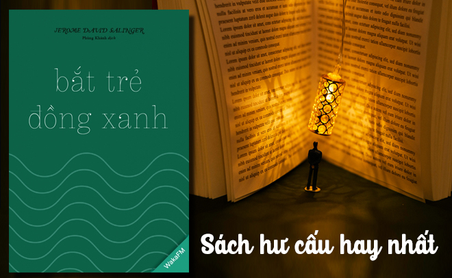 Tuyển tập 15+ s&aacute;ch hư cấu nhiều lượt đọc nhất mọi thời