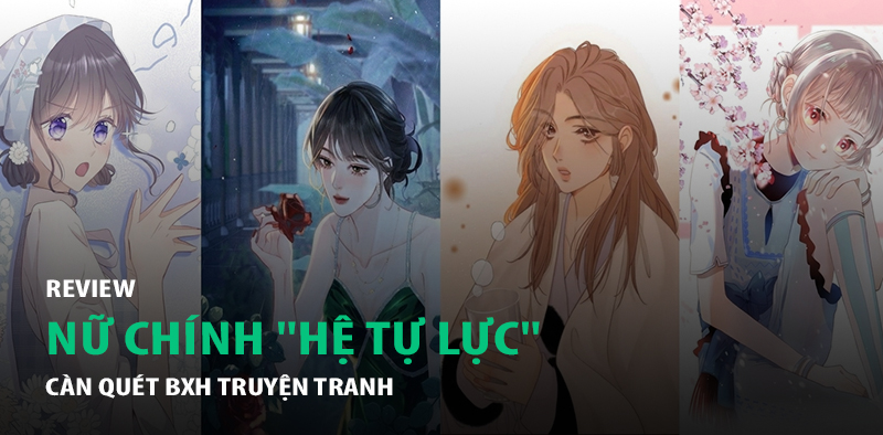 Review 5 nữ ch&iacute;nh hệ tự lực c&agrave;n qu&eacute;t bxh truyện tranh th&aacute;ng 4