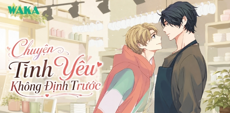 Truyện tranh đam mỹ Manhwa - Chuyện tình không định trước Truyện tranh đam mỹ Manhwa - Chuyện tình không định trước