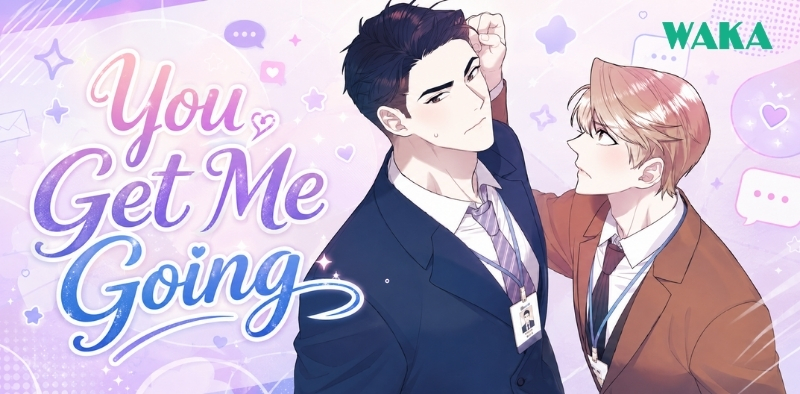 Truyện tranh đam mỹ Manhwa - You Get Me Going Truyện tranh đam mỹ Manhwa - You Get Me Going