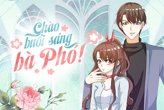 Ch&agrave;o buổi s&aacute;ng b&agrave; ph&oacute;!