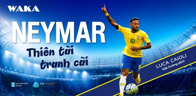 Sách về cầu thủ bóng đá Neymar - Thiên tài tranh cãi Sách về cầu thủ bóng đá Neymar - Thiên tài tranh cãi