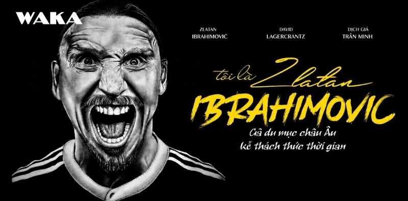 Sách bóng đá Tôi là Zlatan Ibrahimović - Gã du mục châu Âu, kẻ thách thức thời gian Sách bóng đá Tôi là Zlatan Ibrahimović - Gã du mục châu Âu, kẻ thách thức thời gian