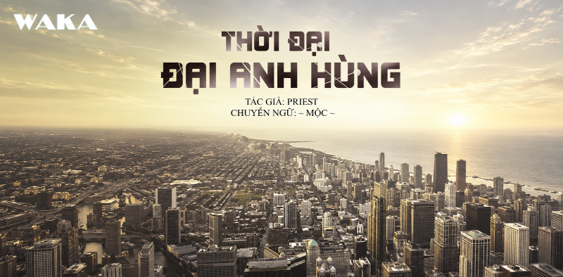 List truyện d&agrave;i của t&aacute;c giả Priest - Đại Anh H&ugrave;ng Thời Đại 