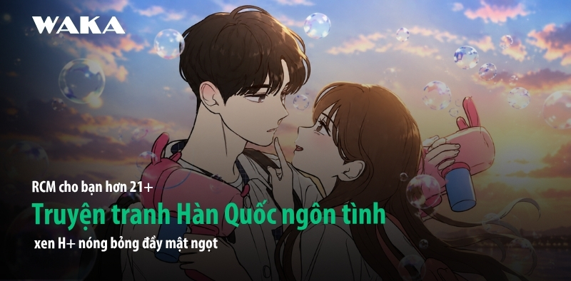 RCM 21+ truyện tranh Hàn Quốc ngôn tình xen H+ nóng bỏng đầy mật ngọt RCM 21+ truyện tranh Hàn Quốc ngôn tình xen H+ nóng bỏng đầy mật ngọt