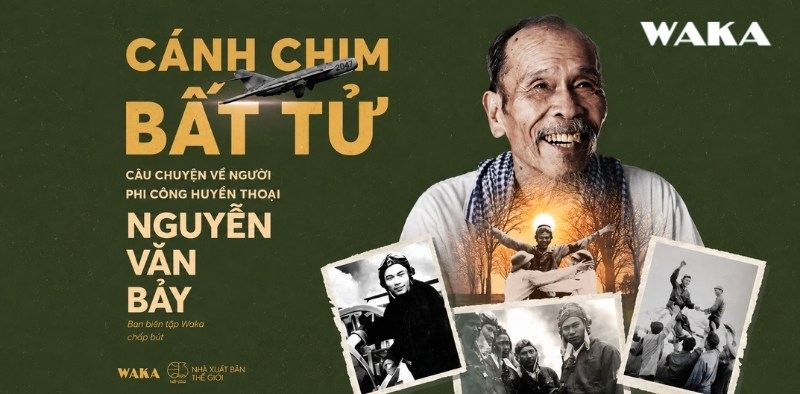 Cánh chim bất tử: Câu chuyện về người phi công huyền thoại Nguyễn Văn Bảy Cánh chim bất tử: Câu chuyện về người phi công huyền thoại Nguyễn Văn Bảy