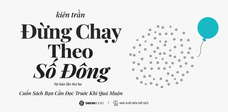 Đừng chạy theo số đông Đừng chạy theo số đông