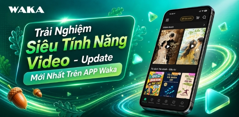 Trải nghiệm xem video mượt mà, chỉ với một cú vuốt trên Waka Trải nghiệm xem video mượt mà, chỉ với một cú vuốt trên Waka