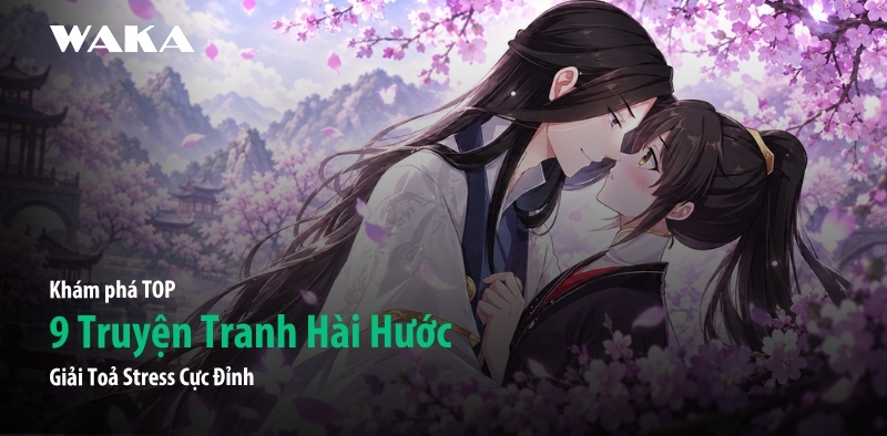 TOP 9 Truyện Tranh Hài Hước Giải Toả Stress Cực Đỉnh TOP 9 Truyện Tranh Hài Hước Giải Toả Stress Cực Đỉnh