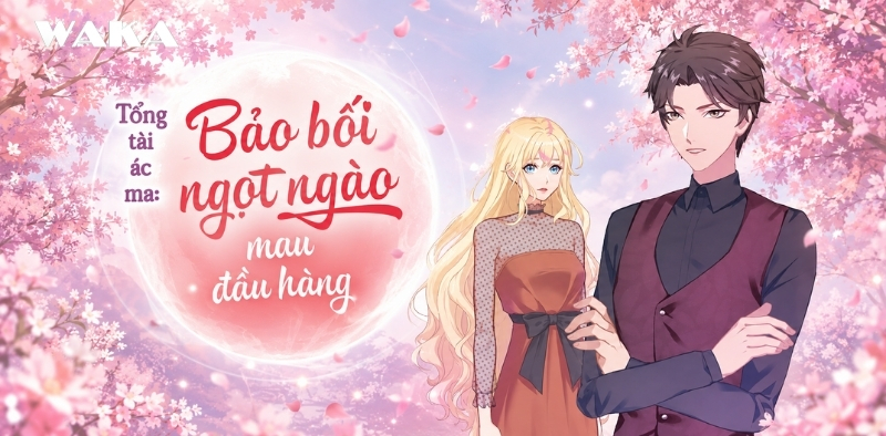 Tổng Tài Ác Ma: Bảo Bối Ngọt Ngào Mau Đầu Hàng: Trọn Bộ Sự Cưng Chiều Của Ác Ma Lạnh Lùng Tổng Tài Ác Ma: Bảo Bối Ngọt Ngào Mau Đầu Hàng: Trọn Bộ Sự Cưng Chiều Của Ác Ma Lạnh Lùng