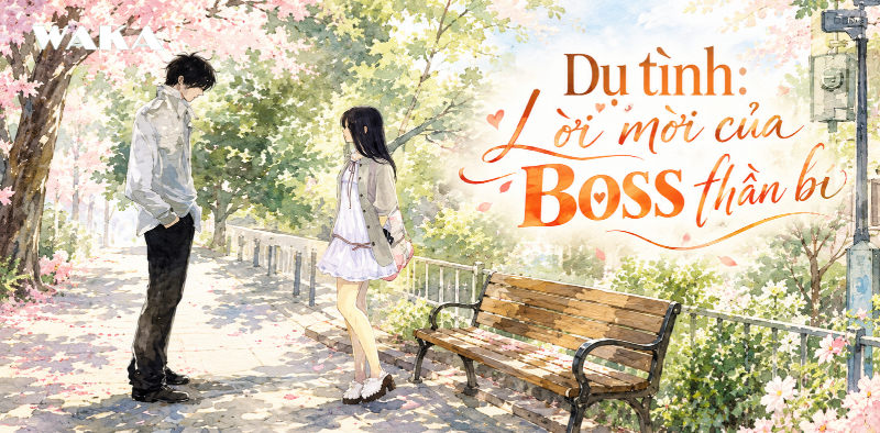 Truyện của Ân Tầm kinh điển - Dụ tình: Lời mời của Boss thần bí Truyện của Ân Tầm kinh điển - Dụ tình: Lời mời của Boss thần bí