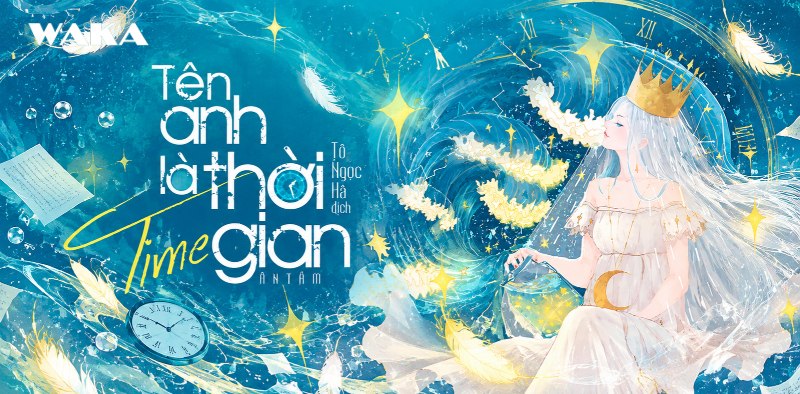 Truyện của Ân Tầm kinh điển - Tên anh là thời gian Truyện của Ân Tầm kinh điển - Tên anh là thời gian