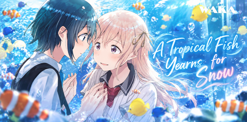 Truyện GL gọi tên cảm xúc (nhận ra tình cảm) - A Tropical Fish Yearns for Snow Truyện GL gọi tên cảm xúc (nhận ra tình cảm) - A Tropical Fish Yearns for Snow