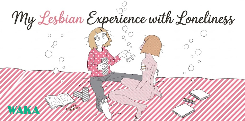 Truyện GL one shot - My Lesbian Experience with Loneliness Truyện GL one shot - My Lesbian Experience with Loneliness
