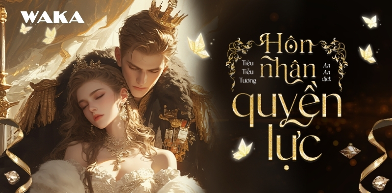 Truyện ng&ocirc;n t&igrave;nh H hiện đại - H&ocirc;n nh&acirc;n quyền lực