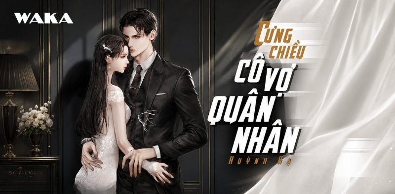 Tiểu thuyết ng&ocirc;n t&igrave;nh full ho&agrave;n - Cưng chiều c&ocirc; vợ qu&acirc;n nh&acirc;n