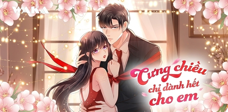 Truyện tranh H cao - Cưng chiều chỉ d&agrave;nh hết cho em