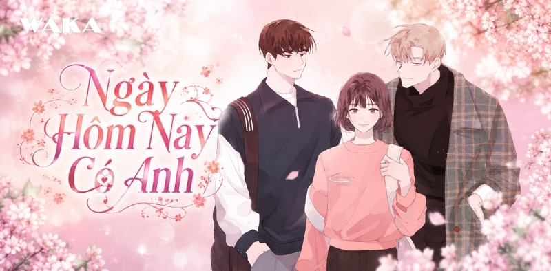 Truyện tranh Hàn Quốc ngôn tình - Ngày hôm nay có anh Truyện tranh Hàn Quốc ngôn tình - Ngày hôm nay có anh