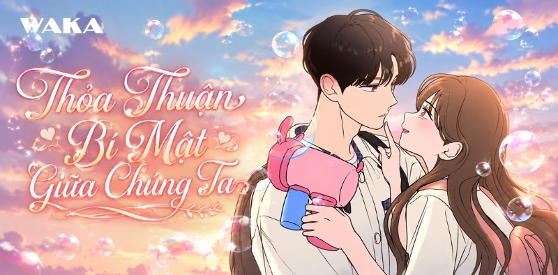 Truyện tranh Hàn Quốc ngôn tình - Thỏa Thuận Bí Mật Giữa Chúng Ta Truyện tranh Hàn Quốc ngôn tình - Thỏa Thuận Bí Mật Giữa Chúng Ta