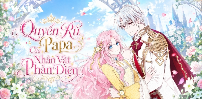 Truyện tranh manhwa hay - Quyến rũ papa của nhân vật phản diện Truyện tranh manhwa hay - Quyến rũ papa của nhân vật phản diện