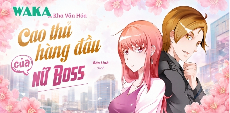 Truyện tranh ng&ocirc;n t&igrave;nh H+ cao thủ h&agrave;ng đầu của nữ boss