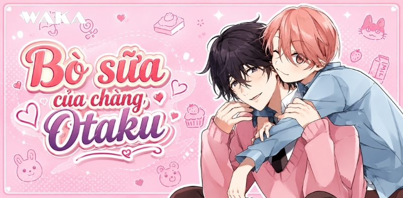 Truyện tranh song tính full - Bò sữa của chàng Otaku Truyện tranh song tính full - Bò sữa của chàng Otaku