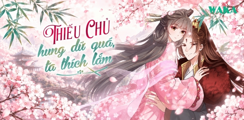 Truyện tranh ngôn tình xuyên không - Thiếu chủ hung dữ quá, ta thích lắm Truyện tranh ngôn tình xuyên không - Thiếu chủ hung dữ quá, ta thích lắm