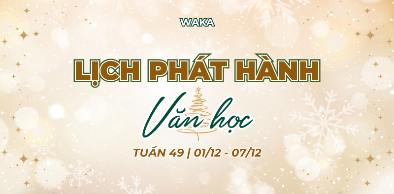 Truyện hay ngập tràn – Check lịch phát hành tuần 49