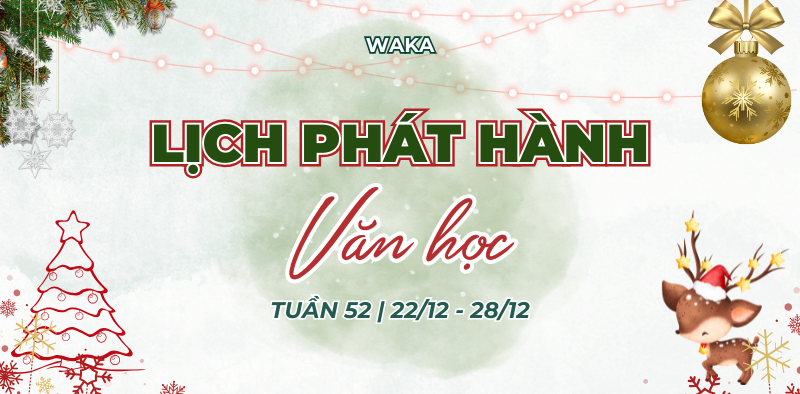Lịch văn học tuần 52 sưởi ấm mùa Giáng sinh này