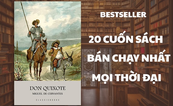 sách bán chạy nhất thời đại - Don Quixote - Đôn Ki-hô-tê