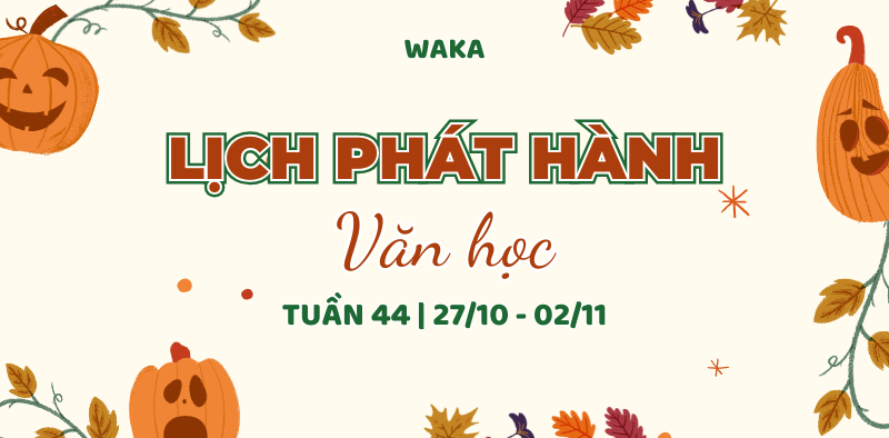 Tuần 44 đầy năng lượng: Hàng loạt siêu phẩm ngôn tình chờ bạn “quẩy”!