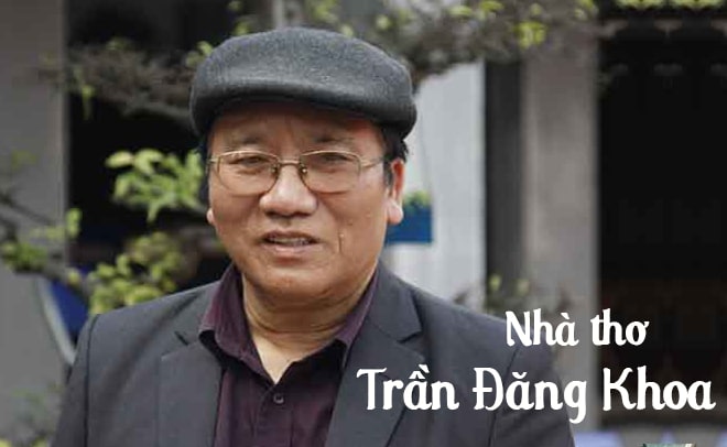 Những tác phẩm nổi bật của nhà thơ Trần Đăng Khoa