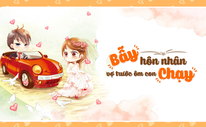 List truyện vợ chồng hờ, hôn nhân thật không thể bỏ qua