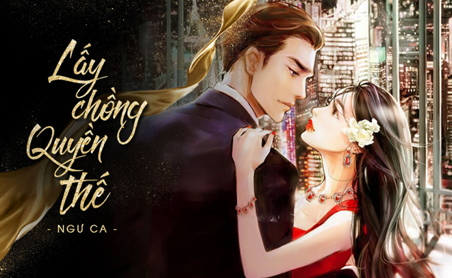 List truyện vợ chồng hờ, hôn nhân thật không thể bỏ qua