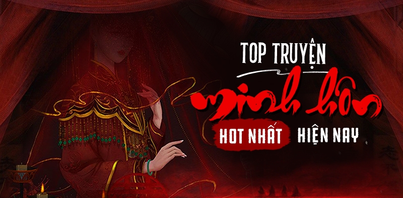 Minh Hôn là gì? List truyện minh hôn HOT nhất hiện nay