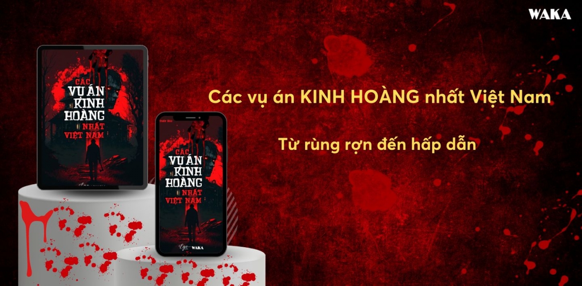 Review sách Các vụ án kinh hoàng nhất Việt Nam - từ rùng rợn đến hấp dẫn