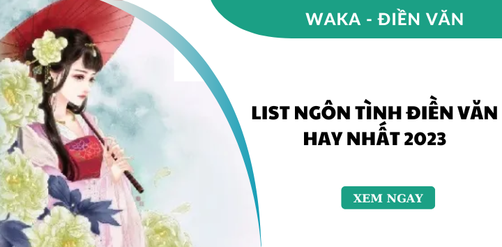 Truyện ngôn tình điền văn hay nhất 2023
